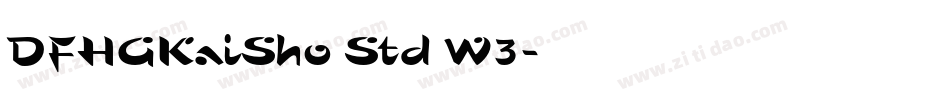 DFHGKaiSho Std W3字体转换